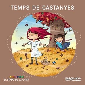 Temps de castanyes (PAL + lligada) | 9788448931094 | Baldó, Estel/Gil, Rosa/Soliva, Maria | Llibreria online de Figueres i Empordà