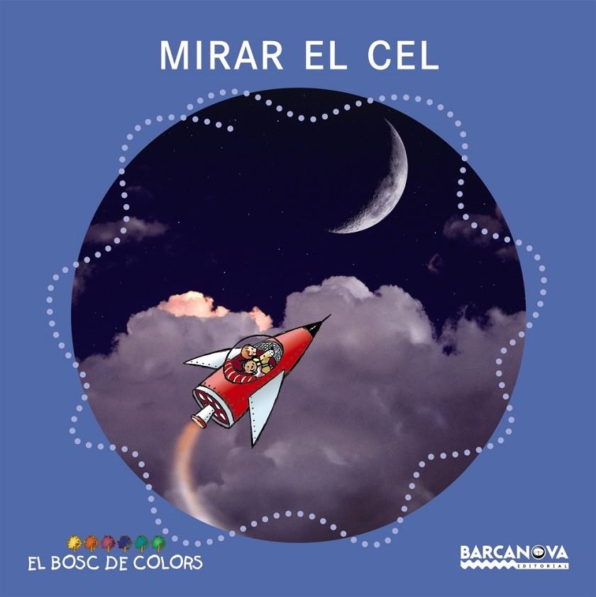 Mirar el cel (PAL + lligada) | 9788448917517 | Baldó, Estel/Gil, Rosa/Soliva, Maria | Llibreria online de Figueres i Empordà