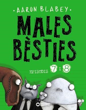 Males bèsties. Episodis #07 i 08 | 9788448949501 | Blabey, Aaron | Llibreria online de Figueres i Empordà