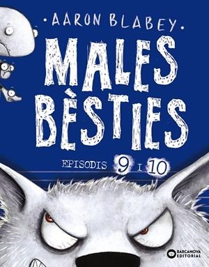 Males bèsties. Episodis #09 i 10 | 9788448953928 | Blabey, Aaron | Llibreria online de Figueres i Empordà