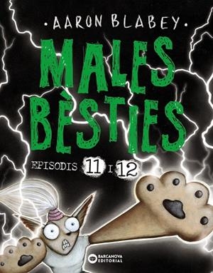 Males bèsties. Episodis #11 i 12 | 9788448955465 | Blabey, Aaron | Llibreria online de Figueres i Empordà