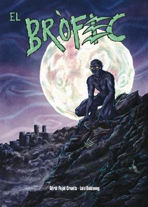 El Bròfec | 9788418734182 | Baldevey Quilez, Laia | Librería online de Figueres / Empordà