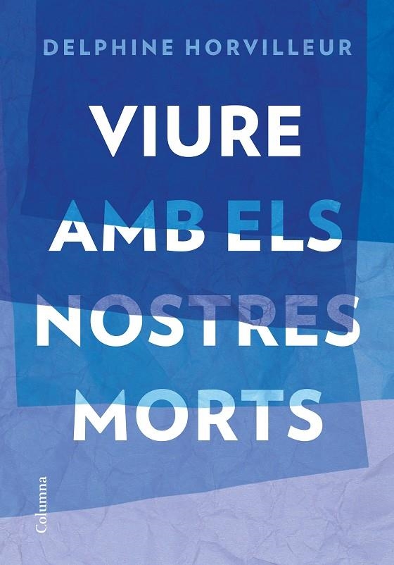 Viure amb els nostres morts | 9788466429634 | Horvilleur, Delphine | Librería online de Figueres / Empordà