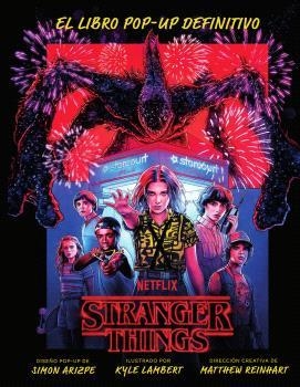 STRANGER THINGS: EL LIBRO POP-UP DEFINITIVO | 9788467951547 | Reinhart, Matthew/Arizpe, Simon/Lambert, Kyle | Llibreria online de Figueres i Empordà