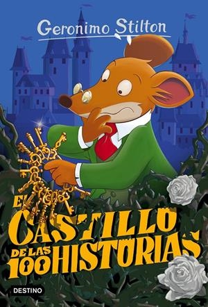 El castillo de las 100 historias | 9788408149156 | Geronimo Stilton | Llibreria online de Figueres i Empordà