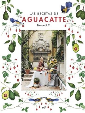 Las recetas de Aguacatte | 9788427050167 | B. C. Aguacatte, Blanca | Librería online de Figueres / Empordà