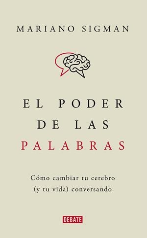 El poder de las palabras | 9788418006494 | Sigman, Mariano | Llibreria online de Figueres i Empordà