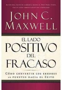 EL LADO POSITIVO DEL FRACASO | 9780881135886 | Maxwell, John C. | Llibreria online de Figueres i Empordà
