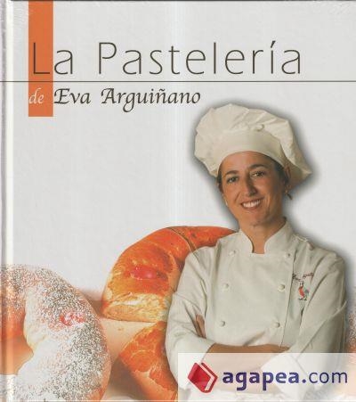 La Pastelería de Eva Arguiñano | 9788496177093 | Arguiñano, Eva | Librería online de Figueres / Empordà