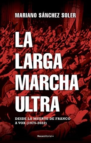 La larga marcha ultra | 9788418870187 | Sánchez Soler, Mariano | Librería online de Figueres / Empordà