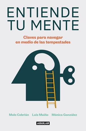 Entiende tu mente | 9788403523432 | Cebrián, Molo/Muiño, Luis/González, Mónica | Librería online de Figueres / Empordà