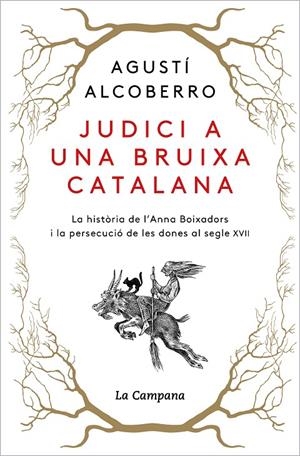 Judici a una bruixa catalana | 9788418226885 | Alcoberro, Agustí | Librería online de Figueres / Empordà