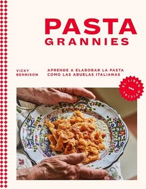 Pasta Grannies | 9788418681721 | Bennison, Vicky | Librería online de Figueres / Empordà