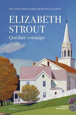 Quédate conmigo | 9788417128821 | Strout, Elizabeth | Llibreria online de Figueres i Empordà