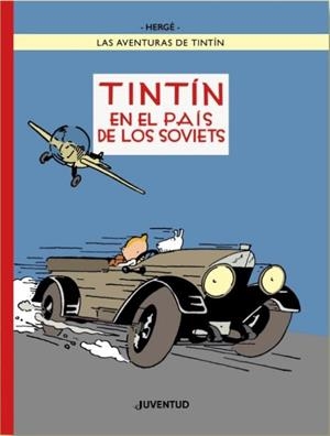 LAS AVENTURAS DE TINTÍN #01. EN EL PAÍS DE LOS SOVIETS. EDICIÓN EN COLOR | 9788426148049 | HERGÉ Georges Remi | Llibreria online de Figueres i Empordà