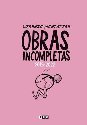 Montatore: Obras incompletas (2015-2022) | 9788419518149 | Montatore, Lorenzo | Llibreria online de Figueres i Empordà