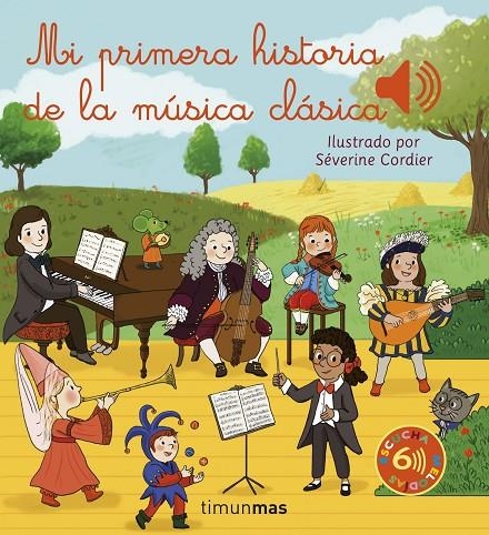 Mi primera historia de la música clásica | 9788408257059 | Cordier, Séverine | Llibreria online de Figueres i Empordà