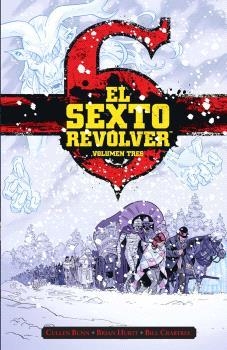 EL SEXTO REVÓLVER #03 | 9788467959529 | Bunn, Cullen / Hurtt, Bryan / Crabtree, Bill | Llibreria online de Figueres i Empordà