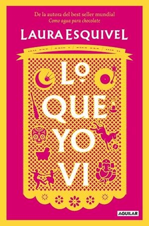 Lo que yo vi | 9788403523494 | Esquivel, Laura | Librería online de Figueres / Empordà