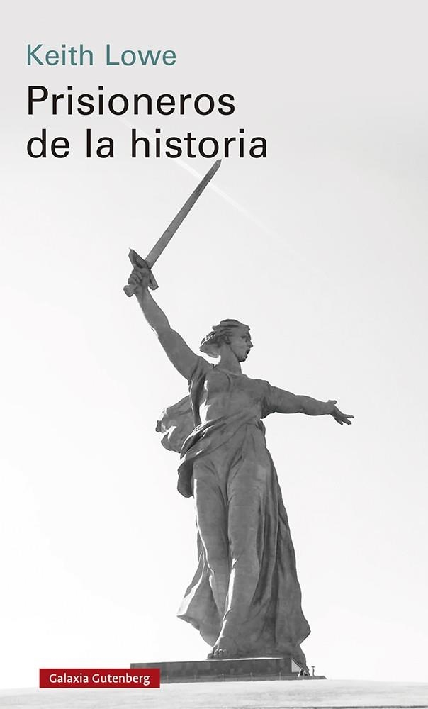 Prisioneros de la historia | 9788418807541 | Lowe, Keith | Llibreria online de Figueres i Empordà