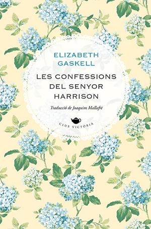Les confessions del senyor Harrison | 9788418908477 | Gaskell, Elizabeth | Librería online de Figueres / Empordà