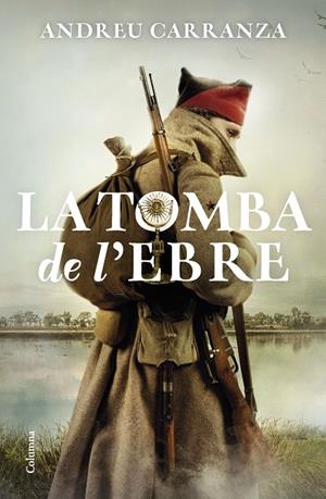 La tomba de l'Ebre | 9788466429795 | Carranza, Andreu | Librería online de Figueres / Empordà