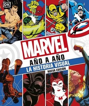 Marvel año a año. Nueva edición | 9780241582442 | DK | Librería online de Figueres / Empordà