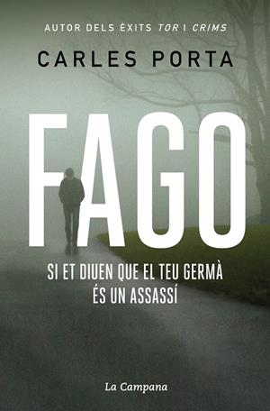 FAGO. SI ET DIUEN QUE EL TEU GERMA ES UN ASSASSÍ | 9788496735668 | Porta, Carles | Llibreria online de Figueres i Empordà