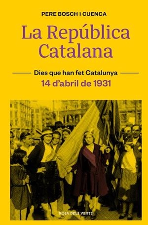 La República Catalana (14 d'abril de 1931) | 9788418033490 | Bosch i Cuenca, Pere | Librería online de Figueres / Empordà