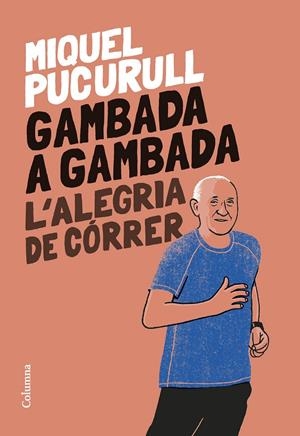 Gambada a gambada | 9788466429665 | Pucurull i Fontova, Miquel | Llibreria online de Figueres i Empordà