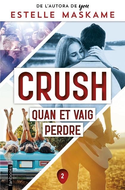 Crush #02. Quan et vaig perdre | 9788419150158 | Maskame, Estelle | Librería online de Figueres / Empordà