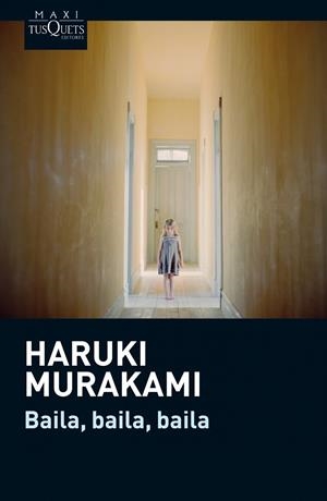 Baila, baila, baila | 9788483837665 | Murakami, Haruki | Librería online de Figueres / Empordà