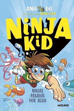 Ninja Kid #09. Ninjas pasados por agua | 9788427224377 | Do, Anh | Llibreria online de Figueres i Empordà