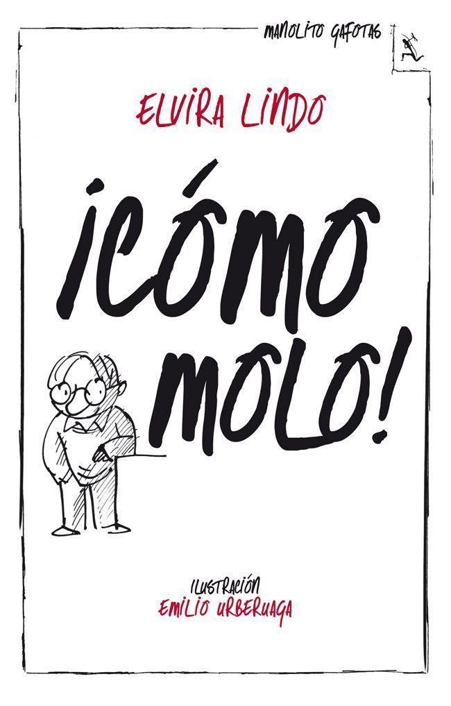 ¡Cómo molo! | 9788432214943 | Elvira Lindo | Librería online de Figueres / Empordà