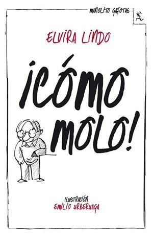 ¡Cómo molo! | 9788432214943 | Elvira Lindo | Librería online de Figueres / Empordà