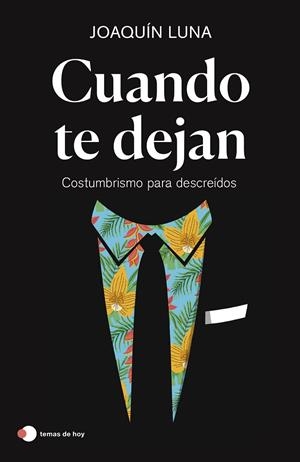 Cuando te dejan | 9788499989457 | Luna, Joaquín | Librería online de Figueres / Empordà