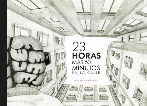 23 horas más 60 minutos en la calle | 9788419428707 | Sayeh (Somayeh Sabokbar) | Librería online de Figueres / Empordà