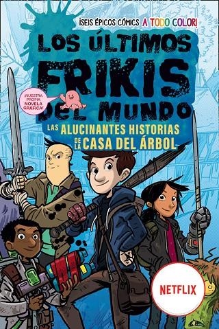 Los últimos frikis del mundo: Las alucinantes historias de la casa del árbol | 9788419266149 | Brallier, Max | Llibreria online de Figueres i Empordà
