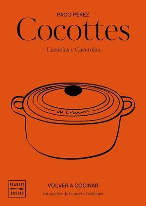 Cocottes | 9788408197546 | Pérez, Paco/García-Arbós, Salvador/Guillamet, Francesc | Llibreria online de Figueres i Empordà