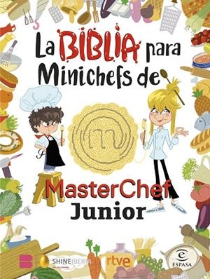 La Biblia para Minichefs de MasterChef Junior | 9788467066104 | Shine/RTVE | Llibreria online de Figueres i Empordà