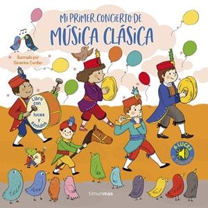 Mi primer concierto de música clásica. Luces y sonidos | 9788408257073 | Cordier, Séverine | Llibreria online de Figueres i Empordà