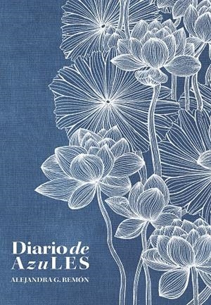 Diario de Azules | 9788418820991 | G. Remón, Alejandra | Llibreria online de Figueres i Empordà