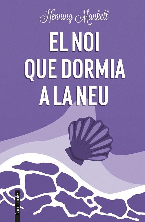 El noi que dormia a la neu | 9788419150202 | Mankell, Henning | Librería online de Figueres / Empordà