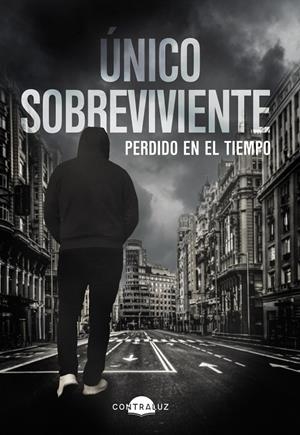Único Sobreviviente: Perdido en el tiempo | 9788418945281 | Sobreviviente, Único | Llibreria online de Figueres i Empordà
