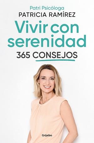 Vivir con serenidad. 365 consejos | 9788425362217 | Ramírez, Patricia | Llibreria online de Figueres i Empordà