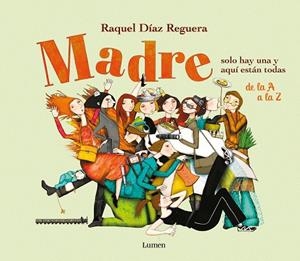 Madre solo hay una y aquí están todas | 9788426425294 | Díaz Reguera, Raquel | Llibreria online de Figueres i Empordà