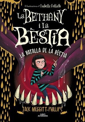 La Bethany i la Bèstia #03. La batalla de la bèstia | 9788420459974 | Meggitt-Phillips, Jack | Llibreria online de Figueres i Empordà