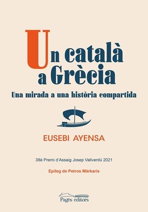 Un català a Grècia | 9788413034119 | Ayensa Prat, Eusebi | Llibreria online de Figueres i Empordà
