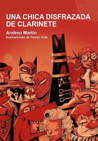 Una chica disfrazada de clarinete | 9788412574319 | Martí, Andreu | Llibreria online de Figueres i Empordà