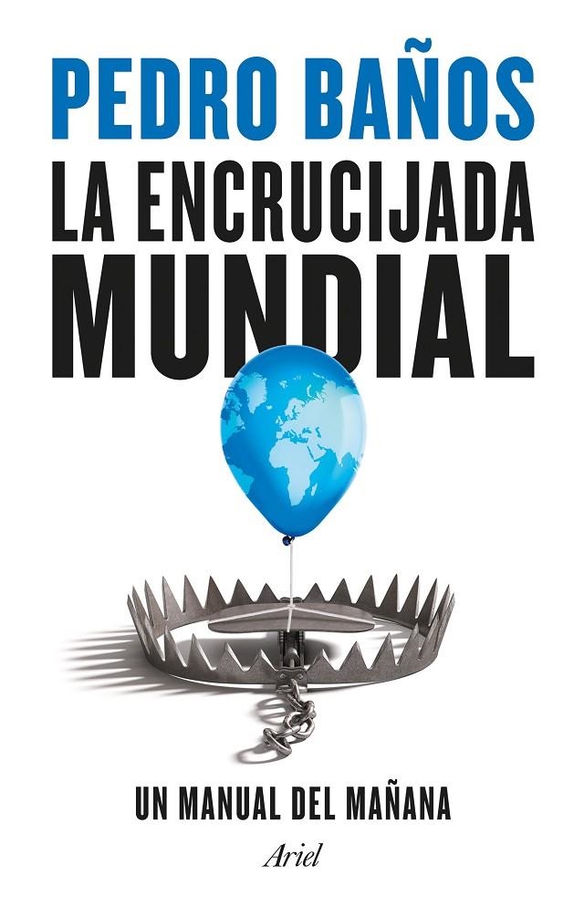 La encrucijada mundial | 9788434435834 | Baños, Pedro | Llibreria online de Figueres i Empordà